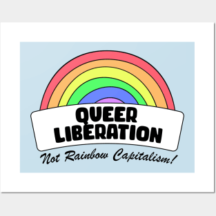 Queer Liberation Not Rainbow Capitalism Posters and Art